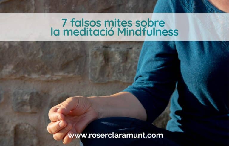 7-falsos-mites-meditació-mindfulness-blog-roser-claramunt