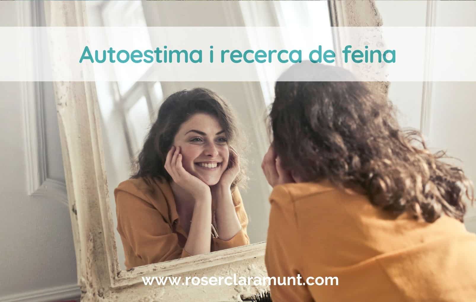 augmentar-autoestima-recerca-feina-blog-roser-claramunt